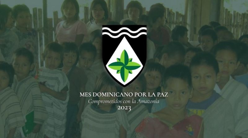 Mes Dominicano por la Paz 2023: Amazonía