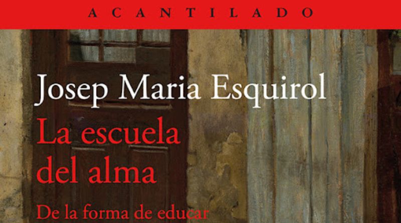 La escuela del alma. Josep Maria Esquirol